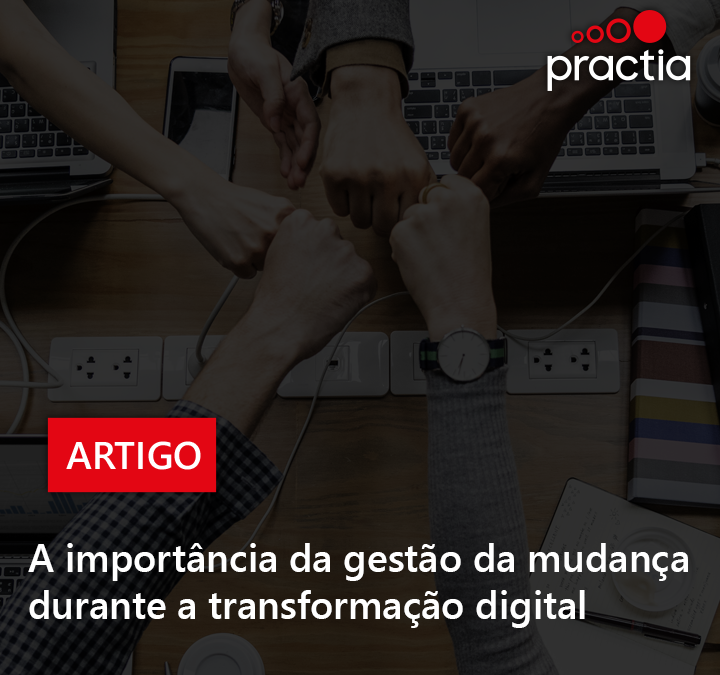 A importância da gestão da mudança durante a transformação digital