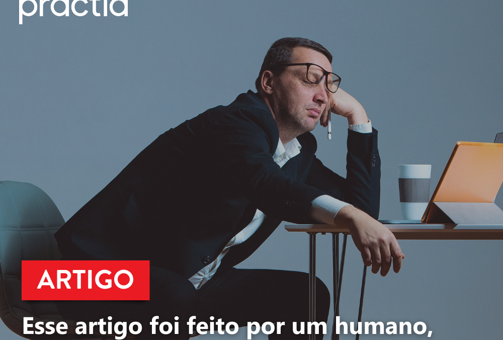 Esse artigo foi feito por um humano. E isso não significa muito.