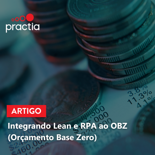 Integrando Lean e RPA ao OBZ (Orçamento Base Zero)